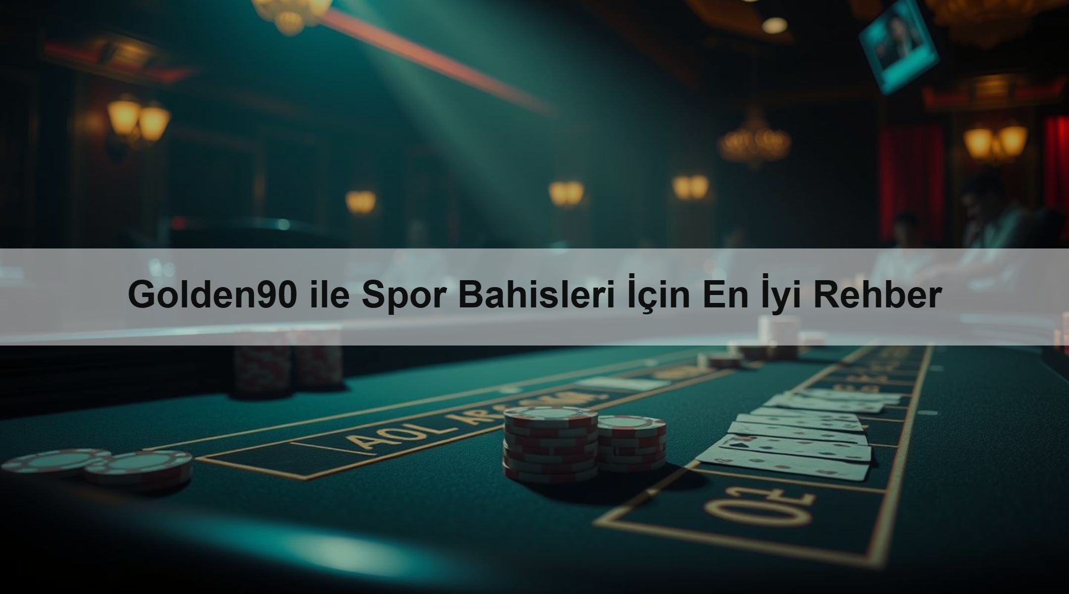Golden90 ile Spor Bahisleri İçin En İyi Rehber