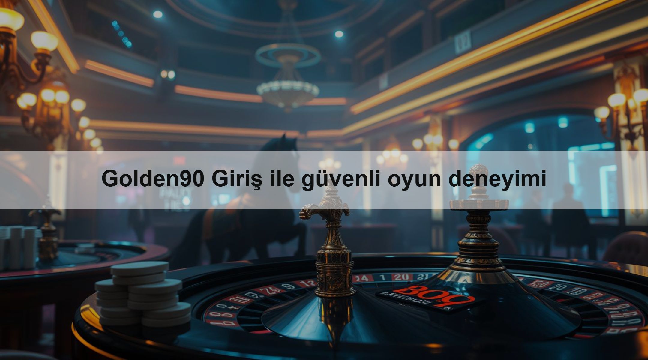 Golden90 Giriş ile güvenli oyun deneyimi